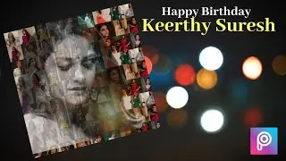 Collage Editing in Picsart by Ajay | Birthday Editing Picsart 2020 | Happy Birthday Keerthy Suresh