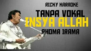 Karaoke rhoma irama#insya allah#no vokal