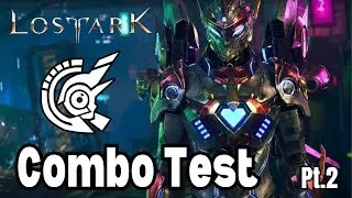Lost Ark Scouter / Machinist 1-Transformation Combo Damage Test Part 2 (Casual Non-Rigorous)