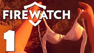 Ужасная история - Firewatch #1