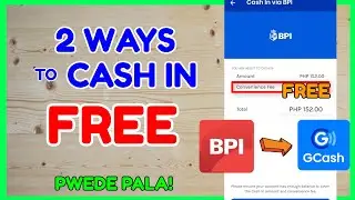 FREE BPI GCash CashIN: 2 Ways to CASH IN from BPI to GCash - No Transfer FEE