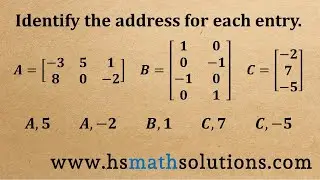 Identifying Matrix Addresses for Entries (Example)