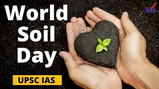 KSG Explainer - World Soil Day 2021: History, significance and theme; all you need to know