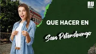 QUE HACER EN SAN PETERSBURGO ❤️🇷🇺