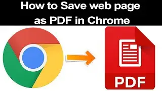 How to save web page as PDF in Google Chrome Browser?