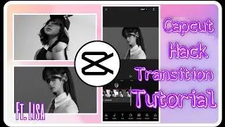 CAPCUT HACK (PART 2) TRANSITION TUTORIAL | ITSMEREE