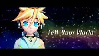【MMD】Tell Your World