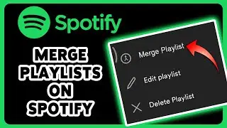 How To Merge Playlists On Spotify 2024 | Combine Two Playlists On Spotify