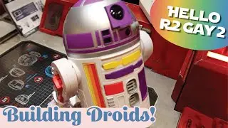Hello, R2Gay2! Building Droids at The Droid Depot | Galaxy's Edge | Star Wars