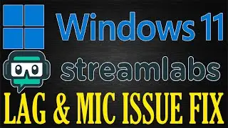 After Upgrade to Windows 11 - Stream lab OBS Lag & Mic Issue Fix