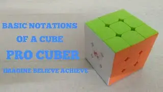 BASIC NOTATIONS OF A CUBE | PRO CUBER