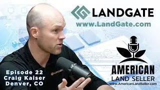 Episode 22: A Dynamic Force in the Real Estate Energy Sector, Craig Kaiser, President of LandGate 🌐.