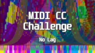 [Black MIDI] MIDI CC Challenge / No Lag