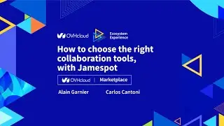 How to choose the right collaboration tools, with Jamespot