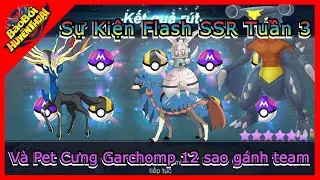 Bảo Bối Huyền Thoại - Sự kiện tuần thứ 3 và  Garchomp 12 sao gánh team