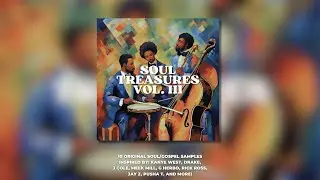 FREE | SOUL SAMPLE PACK 2024 | J COLE, KENDRICK LAMAR, KANYE WEST | SOUL TREASURES LOOP KIT VOL. 3