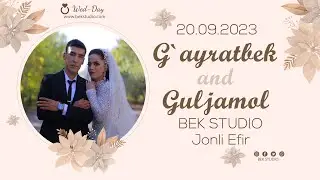 G’AYRATBEK & GULJAMOL (20.09.2023) SHODLIK TO’YXONASI