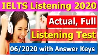IELTS Real/Actual Listening Test June 2020 - MUST ATTEND - NEW TEST FORMAT