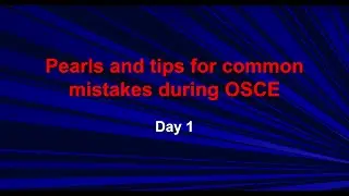 Pearls and tips on common mistakes made by students during OSCE