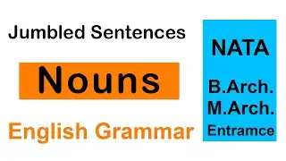 Jumbled Sentences Based on Nouns | English Grammar Questions, NATA 2023, JEE Mains Paper 2,  GATE