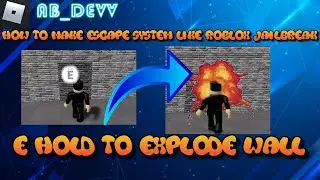 Roblox Studio How to Make Escape system (E hold to explode)