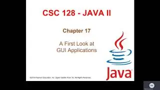 Java II   Chapter 17   Class 1   Creating a GUI Application