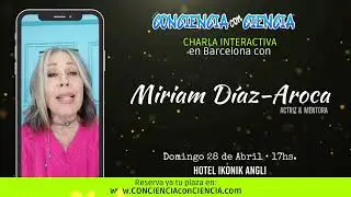 CHARLA INTERACTIVA CON MIRIAM DÍAZ AROCA EN BARCELONA