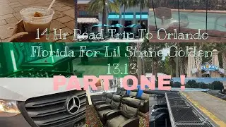 14HR ROAD TRIP TO ORLANDO FLORIDA FOR LIL SHANE GOLDEN 13.13 PART ONE @twokingsprince 