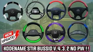 SHARE ‼️ KODENAME STIR BUSSID TER UPDATE  V.4.3.2 NO PASWORD !!!