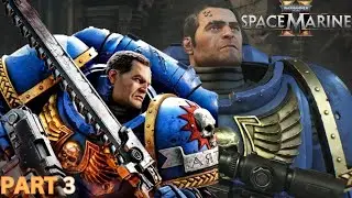 Space Marine 2 - First Look, Early Access, & Walkthrough Part 3