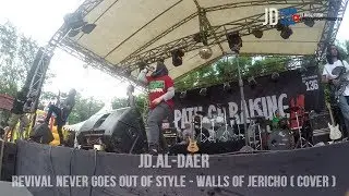 JD.AL-DAER - REVIVAL NEVER GOES OUT OF STYLE ''WALLS OF JERICHO'' COVER