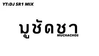 DJ MUCHACHOS THAI REMIX (USE HEADPHONES 🎧)
