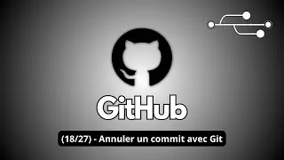 (18/27) - Annuler un commit avec Git