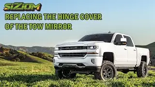 SIZIOM Autoparts/ Replacing the Hinge Cover of Chevy & GMC & GM Style Tow Mirrors