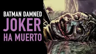 Joker ha muerto I Batman Damned - The Top Comics