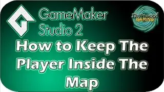 GMS 2 Tutorial - How To Keep The Player Inside The Map - Cameras - GameMaker Studio 2 Tutorial