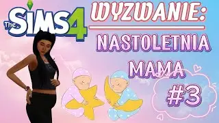 "Urodzinki naszych szkrabków" 👩‍👧‍👦🎂| The Sims 4 |   Wyzwanie: Naatoletnia Mama #3