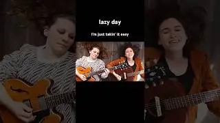 It’s my lazy day