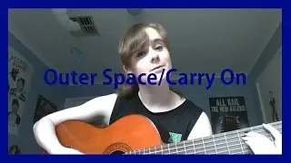 Outer Space/Carry On || 5 Seconds of Summer Cover