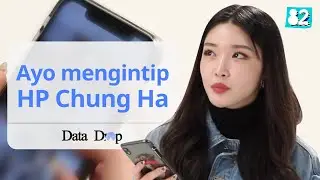 Ayo Mengintip HP Chung Ha?ㅣDatadrop
