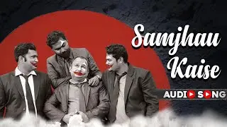 Samjhaun Kaise - New Hindi Song 2022 | Entropy (R) | Debayan Kar |