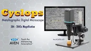 Aven Tools CYCLOPS Metallographic Digital Microscope 289x - 2042x
