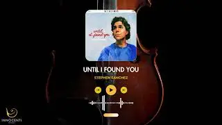 Until I Found You - Stephen Sanchez | String Quartet Sample | Innocenti Strings