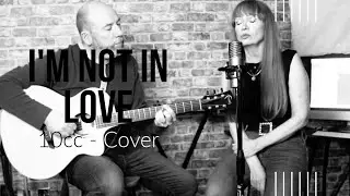 I'm Not in Love - 10cc - Cover