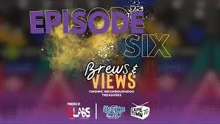 Brews&Views Episode 6