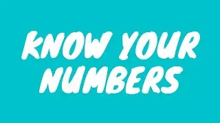 KNOW YOUR NUMBERS FOR LIFE