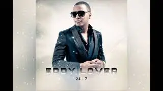 Eddy Lover ft. Joey Montana - 24 / 7