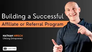 How to Build a Successful Affiliate Program | Nathan Hirsch's Proven Strategies