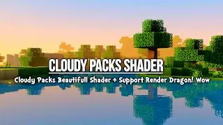 Wow Ini Dia Top 1 Shader For MCPE 1.19.50+ Cloudy Packs Colorful Shader + Support Render Dragon!