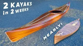 Making 2 Cedar Strip Kayaks in 2 Weeks - Not Quite but that was the Plan